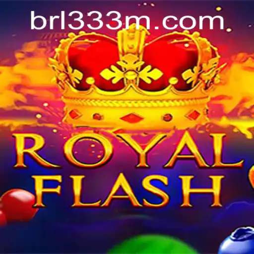 Experience the Thrill of RoyalFlash at 333M.COM: A Comprehensive Guide